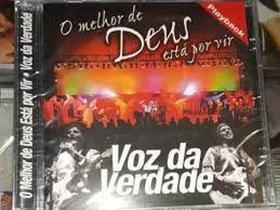 PB - Voz da Verdade - O melhor de Deus esta por vir (playback)