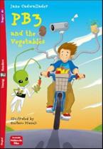Pb3 And The Vegetables - Young Eli Readers A1 - Downloadable Multimedia - EUROPEAN LANGUAGE INSTITUTE