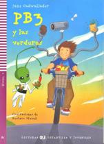 PB3 Y Las Verduras - Hub Lecturas Infantiles Y Juveniles - Nivel 2 - Libro Con CD Audio - Hub Editorial