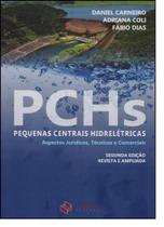 Pchs - Pequenas Centrais Hidrelétricas: Aspectos Jurídicos, Técnicos e Comerciais - SYNERGIA EDITORA