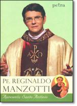 Pe. Reginaldo Manzotti Apresenta Santo Antônio