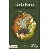 Peão Dos Bosques- R. S. Keller e Márcio Melgareco - Editora Edibook