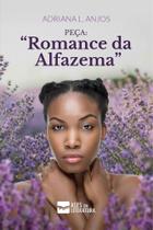 PEçA: ROMANCE DA ALFAZEMA - ASES DA LITERATURA