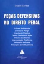 Pecas Defensivas No Direito Penal - LIVRARIA DO ADVOGADO Pecas Defensivas No Direito Penal - LIVRARIA DO ADVOGADO
