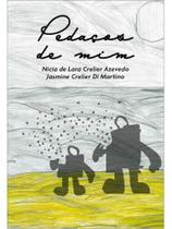 Pedaços de mim Pedaços de mim