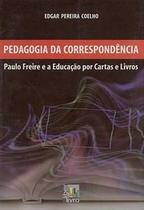 Pedagogia da Correspondência: Paulo Freire e a Educação por Cartas e Livros