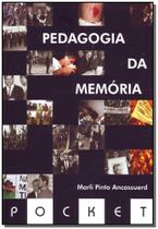 Pedagogia da Memória Pedagogia da Memória