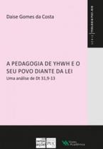 Pedagogia de YHWH e o seu povo diante da Lei, A - VOZES