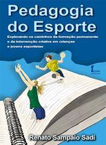 Pedagogia do Esporte - Renato Sampaio Sadi - Ícone