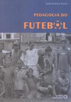 PEDAGOGIA DO FUTEBOL - 3ª ED - AUTORES ASSOCIADOS