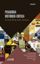 Pedagogia Histórico-Crítica: 40 Anos De Luta Por Escola E Democracia - Volume 2 - AUTORES ASSOCIADOS EDITORA