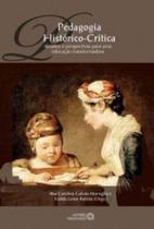 Pedagogia histórico-crítica: desafios e perspectivas para uma educação transformadora Pedagogia histórico-crítica: desafios e perspectivas para uma educação transformadora