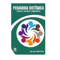 Pedagogia Sistêmica: práticas, posturas e fundamentos - Jean Lucy - life