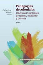 Pedagogías Decoloniales. Tomo I - EDITORIAL ABYA YALA