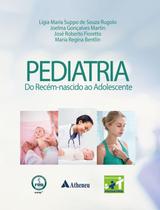 Pediatria - Do Recém-Nascido ao Adolescente - Atheneu