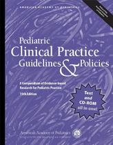 Pediatric clinical practice guidelines & policies - American Academy Of Pediatrics