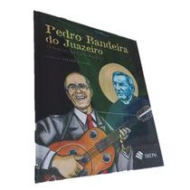 Pedro Bandeira do Juazeiro (Capa Dura), Editora Imeph