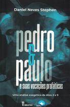 Pedro e Paulo e suas vocações proféticas Pedro e Paulo e suas vocações proféticas