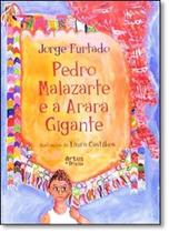 Pedro Malazarte e a Arara Gigante - ARTES E OFICIOS