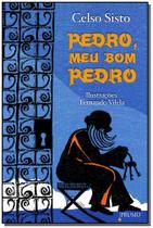 Pedro, Meu Bom Pedro