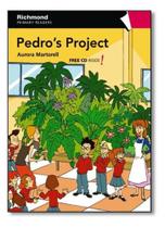 Pedro's Project - First Readers - Level 4