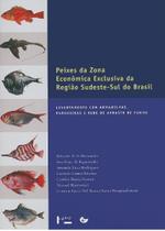 Peixes da Zona Econômica Exclusiva da Região Sudeste-Sul do Brasil Ii: Levantamento com Armadilhas,