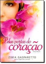 Pelas Portas do Coração - VIDA E CONSCIENCIA Pelas Portas do Coração - VIDA E CONSCIENCIA