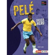 Pelé - soccer hero Pelé - soccer hero