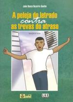 Peleja Letrado Contra Trevas do Atraso Peleja Letrado Contra Trevas do Atraso