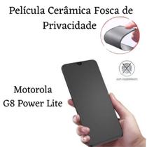 Película Cerâmica Fosca Privacidade para Motorola G8 Power Lite