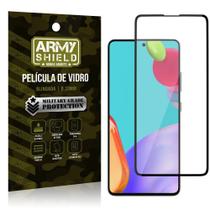 Película de Vidro Blindada para Galaxy A52 tela 6,5" Full Cover - Armyshield