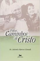 Pelos Caminhos De Cristo