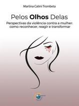 Pelos Olhos Delas Pelos Olhos Delas