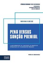 Pena versus Sanção Premial - Coleção Ciências Criminais Teses Selecionadas - Tirant Lo Blanch Pena versus Sanção Premial - Coleção Ciências Criminais Teses Selecionadas - Tirant Lo Blanch