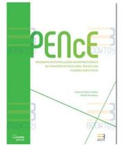 Pence - Programa De Estimulação Neuropsicológica Da Cognição Em Escolares Ênfase Nas Funções Executivas, De Caroline De
