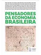 Pensadores da economia brasileira Pensadores da economia brasileira