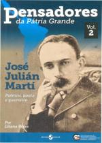 Pensadores Da Patria Grande V.2 - Jose Julian Marti Pensadores Da Patria Grande V.2 - Jose Julian Marti