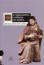 Pensamento catolico no brasil, o Pensamento catolico no brasil, o