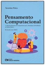 Pensamento Computacional e o Desenvolvimento de Competências para a Resolução de Problemas no Ensino Pensamento Computacional e o Desenvolvimento de Competências para a Resolução de Problemas no Ensino