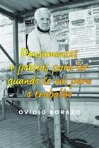 Pensamento e Poesias Para Ler Quando se Vai Para o Trabalho - Scortecci