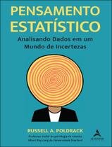 Pensamento Estatistico Analisando Dados Em Um Mundo De Incertezas