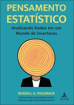 Pensamento Estatístico - Analisando Dados Em Um Mundo de Incertezas Sortido