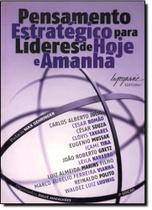 Pensamento Estratégico Para Líderes de Hoje e Amanhã - INTEGRARE