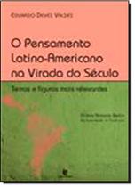 Pensamento Latino-americano na Virada do Século: Temas e Figuras Mais Relevantes - UNIJUI