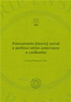 Pensamento (Teoria) Social E Politico Latino-Americano e Caribenho - UNB