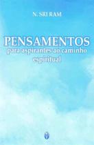 Pensamentos Para Aspirantes Caminho Espiritual 02E - TEOSOFICA