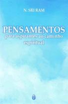 Pensamentos Para Aspirantes Caminho Espiritual 02E Pensamentos Para Aspirantes Caminho Espiritual 02E