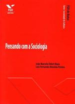 Pensando Com a Sociologia - Fgv de Bolso Pensando Com a Sociologia - Fgv de Bolso