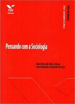 Pensando Com a Sociologia - Fgv De Bolso Pensando Com a Sociologia - Fgv De Bolso