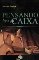 Pensando fora da caixa Pensando fora da caixa